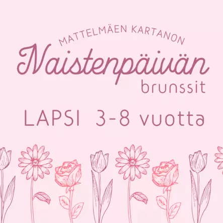 NAISTENPÄIVÄBRUNSSI LAPSET 3-8v. - BRUNSSIT MATTELMÄEN KARTANO - 130015171-4 - 1