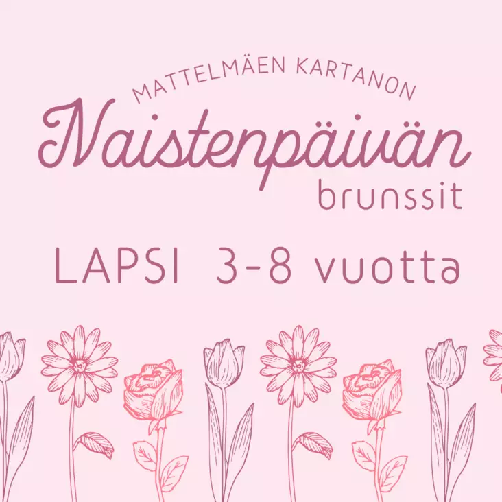 NAISTENPÄIVÄBRUNSSI LAPSET 3-8v. - BRUNSSIT MATTELMÄEN KARTANO - 130015171-4 - 1