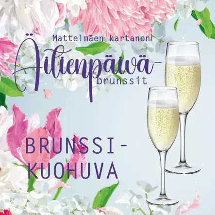 ÄITIENPÄIVÄBRUNSSI LA KUOHUVA - BRUNSSIT MATTELMÄEN KARTANO - 130015134-6 - 1