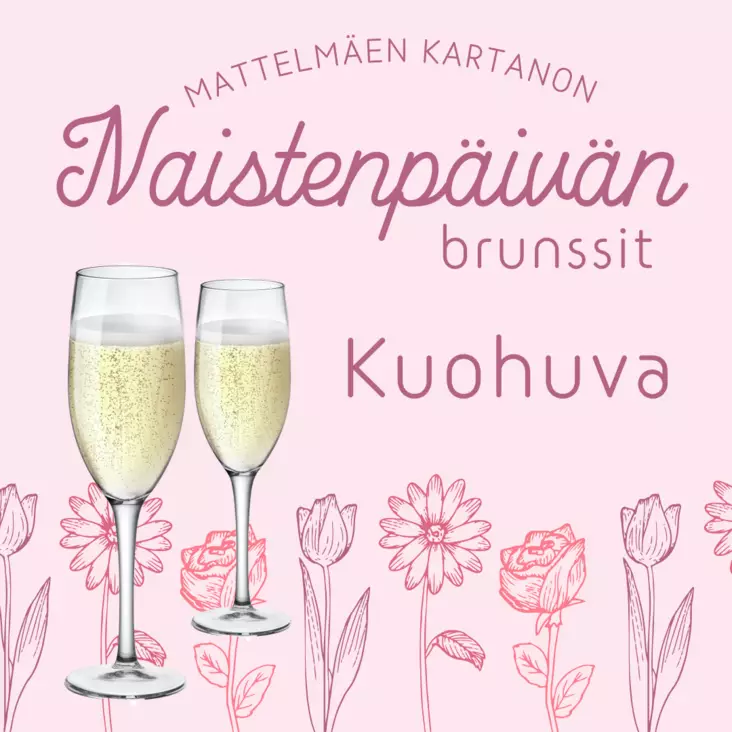 NAISTENPÄIVÄBRUNSSI KUOHUVA - BRUNSSIT MATTELMÄEN KARTANO - 130015171-6 - 1